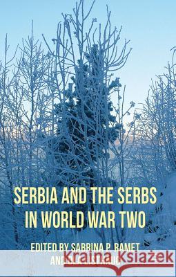 Serbia and the Serbs in World War Two Sabrina P. Ramet Ola Listhaug  9780230278301 Palgrave Macmillan