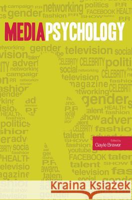 Media Psychology Gayle Brewer 9780230279209