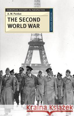 The Second World War A. W. Purdue 9780230279353 Palgrave MacMillan