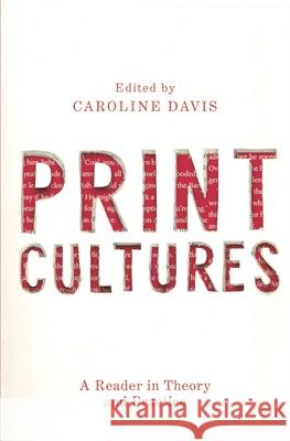 Print Cultures : A Reader in Theory and Practice Caroline Davis   9780230280908 Red Globe Press