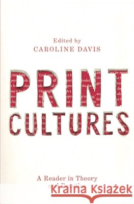 Print Cultures : A Reader in Theory and Practice Caroline Davis   9780230280908