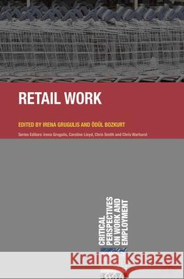 Retail Work Irena Grugulis 9780230283572