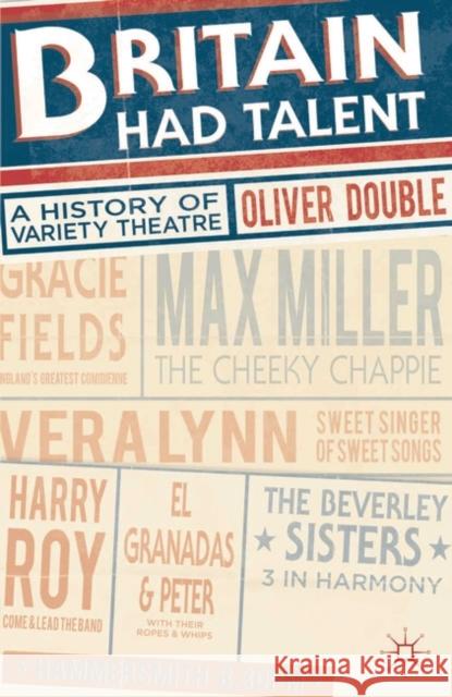 Britain Had Talent: A History of Variety Theatre Double, Oliver 9780230284609