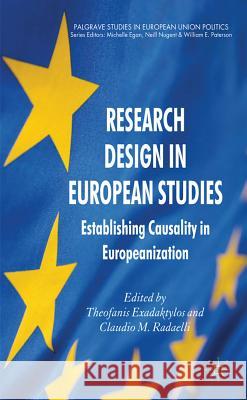 Research Design in European Studies: Establishing Causality in Europeanization Exadaktylos, T. 9780230285316 Palgrave MacMillan