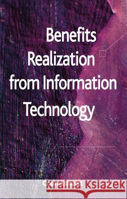 Benefits Realization from Information Technology Ashurst, Colin 9780230289598