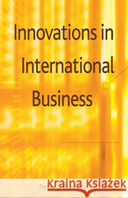 Innovations in International Business Peter J. Buckley 9780230289666 Palgrave MacMillan