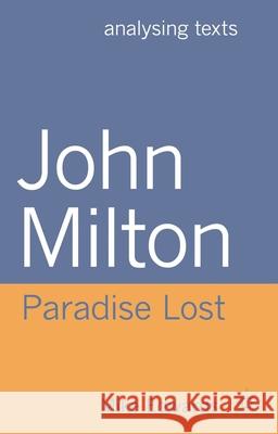 John Milton: Paradise Lost Mike Edwards 9780230293281 Palgrave MacMillan