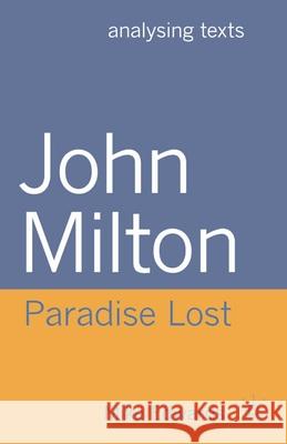 John Milton: Paradise Lost Mike Edwards 9780230293298 PALGRAVE MACMILLAN