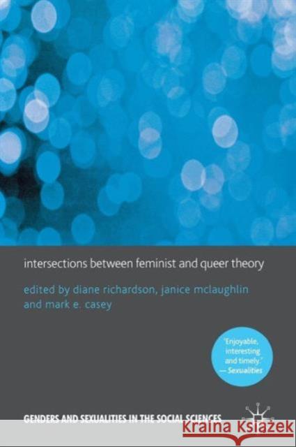 Intersections Between Feminist and Queer Theory Richardson, D. 9780230296350 Palgrave Macmillan