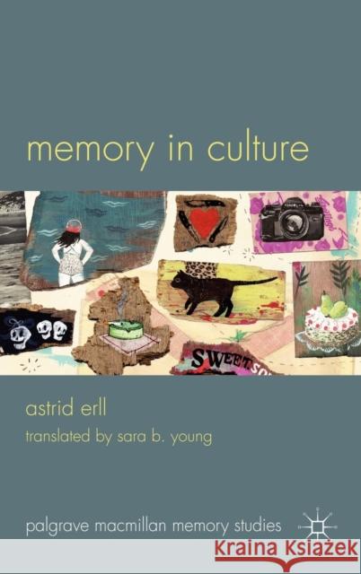 Memory in Culture Astrid Erll 9780230297449 Palgrave MacMillan