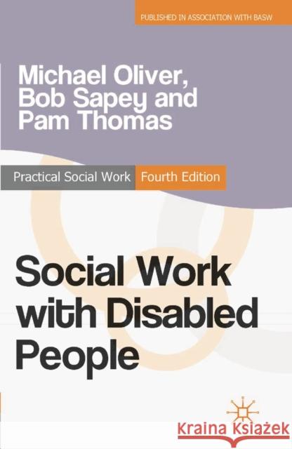 Social Work with Disabled People Michael Oliver 9780230297951