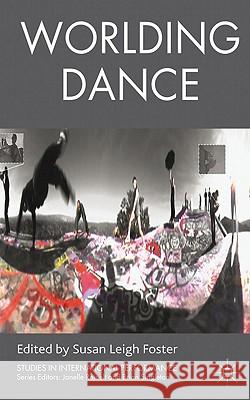 Worlding Dance Susan Foster 9780230298385