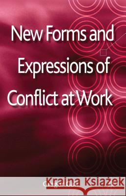 New Forms and Expressions of Conflict at Work Gregor Gall 9780230300071 0