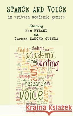 Stance and Voice in Written Academic Genres Ken Hyland Carmen Sanch 9780230302839 Palgrave MacMillan