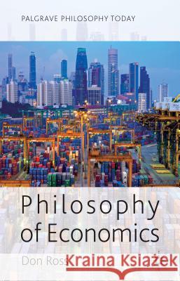 Philosophy of Economics Don Ross 9780230302969 Palgrave MacMillan