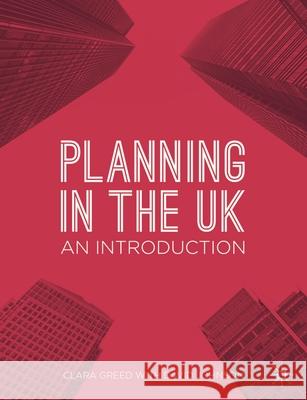 Planning in the UK: An Introduction Clara Greed David Johnson 9780230303324 Palgrave MacMillan