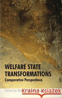 Welfare State Transformations: Comparative Perspectives Seeleib-Kaiser, M. 9780230321779 Palgrave MacMillan