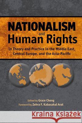 Nationalism and Human Rights: In Theory and Practice in the Middle East, Central Europe, and the Asia-Pacific Arat, Zehra F. Kabasakal 9780230338562 Palgrave MacMillan
