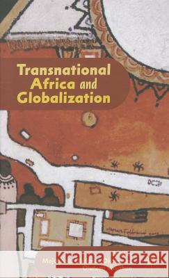 Transnational Africa and Globalization Moj B. Ol Ol F. Nk Okome Olufemi Vaughan 9780230338661 Palgrave MacMillan