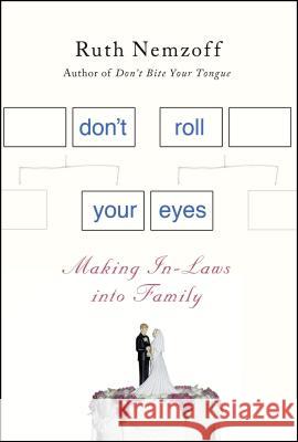 Don't Roll Your Eyes Ruth Nemzoff 9780230338999 0