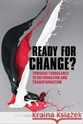 Ready for Change?: Transition Through Turbulence to Reformation and Transformation Heimer Rathbone, Cora Lynn 9780230342699