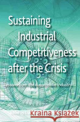 Sustaining Industrial Competitiveness After the Crisis: Lessons from the Automotive Industry Ciravegna, L. 9780230348165 Palgrave MacMillan