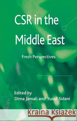 CSR in the Middle East: Fresh Perspectives Jamali, D. 9780230348219 Palgrave MacMillan