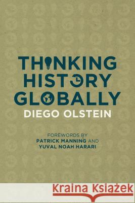Thinking History Globally Diego Olstein 9780230361027 Palgrave MacMillan