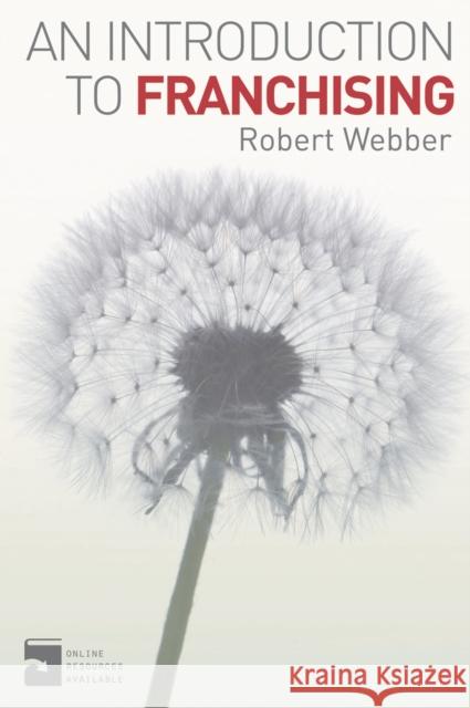 An Introduction to Franchising Robert Webber 9780230361645