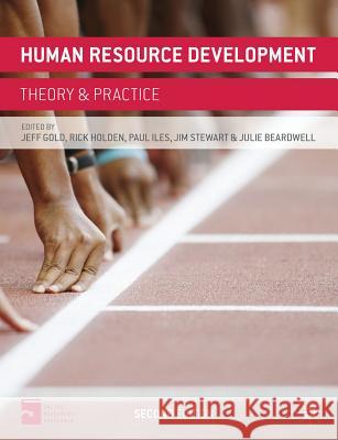 Human Resource Development: Theory and Practice Gold, Jeff 9780230367159 0