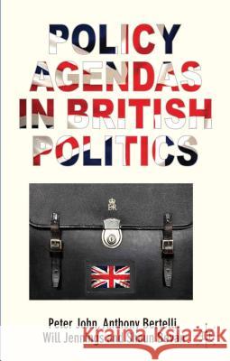 Policy Agendas in British Politics Peter John 9780230390423 0