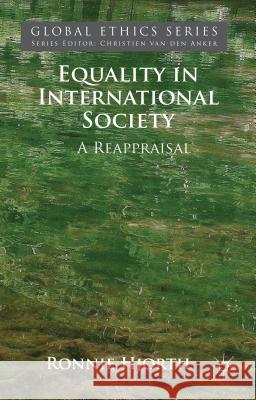 Equality in International Society: A Reappraisal Hjorth, R. 9780230393158 Palgrave MacMillan