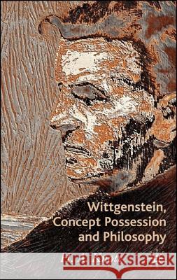 Wittgenstein, Concept Possession and Philosophy: A Dialogue Knott, H. a. 9780230506824 PALGRAVE MACMILLAN