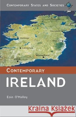 Contemporary Ireland Eoin O'Malley 9780230516700