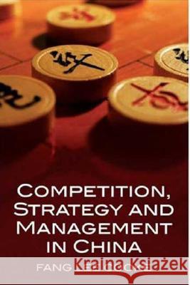 Competition, Strategy and Management in China Fang Lee Cooke 9780230516946