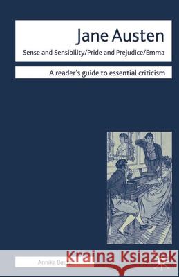 Jane Austen - Sense and Sensibility/ Pride and Prejudice/ Emma Annika Bautz 9780230517134 Bloomsbury Publishing PLC