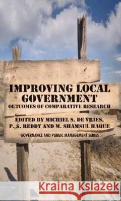 Improving Local Government: Outcomes of Comparative Research De Vries, Michiel S. 9780230517523 Palgrave MacMillan