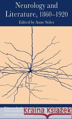 Neurology and Literature, 1860-1920  9780230520943 PALGRAVE MACMILLAN