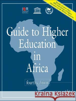 Guide to Higher Education in Africa, 4th Edition International Association of Universities 9780230525238