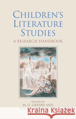 Children's Literature Studies: A Research Handbook Grenby, Matthew O. 9780230525535 Palgrave MacMillan