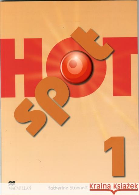 Hot Spot 1 Activity Book Katherine Stannett 9780230533714