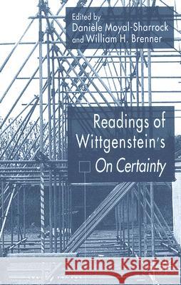 Readings of Wittgenstein's on Certainty Moyal-Sharrock, D. 9780230535527