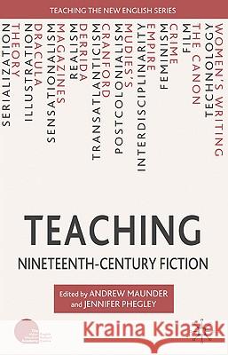 Teaching Nineteenth-Century Fiction Andrew Maunder 9780230537811 PALGRAVE MACMILLAN