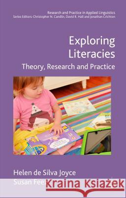 Exploring Literacies: Theory, Research and Practice De Silva Joyce, Helen 9780230545397