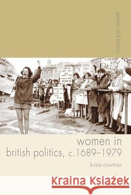 Women in British Politics, C.1689-1979 Krista Cowman 9780230545564