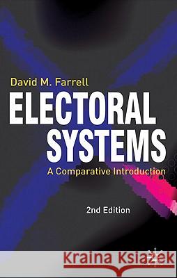 Electoral Systems: A Comparative Introduction Farrell, David M. 9780230546783