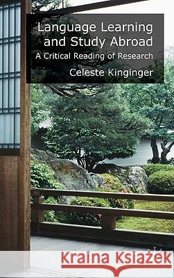 Language Learning and Study Abroad: A Critical Reading of Research Kinginger, C. 9780230549241 Palgrave MacMillan