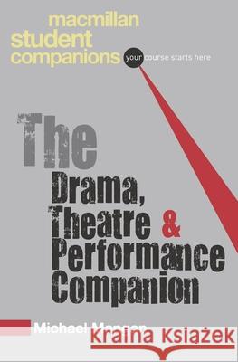 The Drama, Theatre & Performance Companion Mangan, Michael 9780230551657