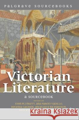 Victorian Literature: A Sourcebook Plunkett, John 9780230551749 Palgrave MacMillan