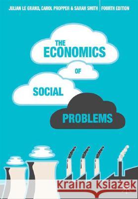 The Economics of Social Problems S Smith 9780230553002 0